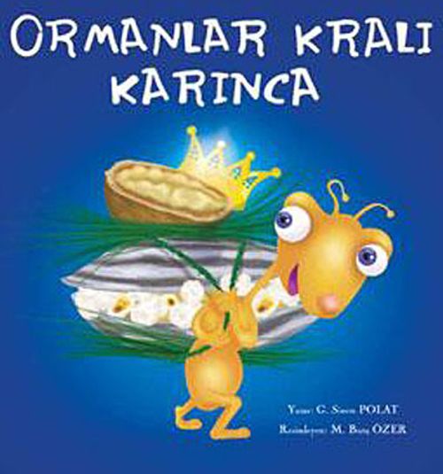 Ormanlar Kralı Karınca
