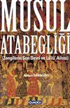Musul Atabegliği (Zengilerin Son Devri ve L&uuml;'l&uuml;' Ailesi)