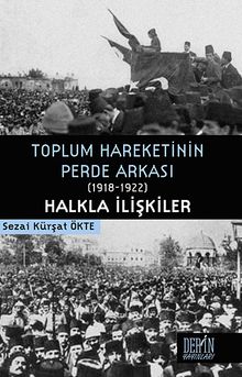Toplum Hareketinin Perde Arkası (1918-1922) / Halkla İlişkiler