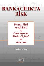 Bankacılıkta Risk & Piyasa Riski Kredi  Riski ve Operasyonel  Riskin Ölçümü ve Yönetimi
