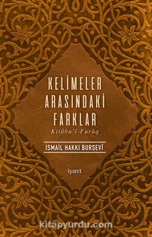Kelimeler Arasındaki Farklar - İsmail Hakkı Bursevi