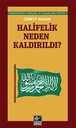 Halifelik Neden Kaldırıldı?