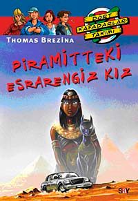 Piramitteki Esrarengiz Kız / Dört Kafadar Takımı