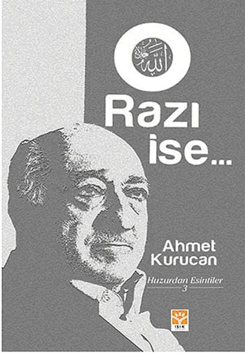 O Razı İse & Huzurdan Esintiler 3