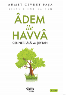 Adem ile Havva Cennet-i Ala ve Şeytan - Ahmed Cevdet Paşa