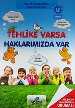 Tehlike Varsa Haklarımızda Var (6-10 yaş)