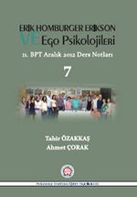 Erik Homburger Erikson ve Ego Psikolojileri & 11.BPT Aralık 2012 Ders Notları