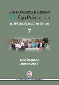 Erik Homburger Erikson ve Ego Psikolojileri & 11.BPT Aralık 2012 Ders Notları