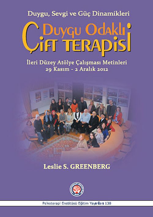 Duygu Odaklı Çift Terapisi II & İleri Düzey Atölye Çalışması Metinleri 29 Kasım-2 Aralık 2012