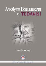 Anksiyete Bozuklukları ve Tedavisi