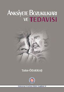 Anksiyete Bozuklukları ve Tedavisi