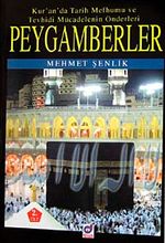 Peygamberler & Kur'an'da Tarih Mefhumu ve Tevhisi Mücadelenin Önderleri 2.Cilt
