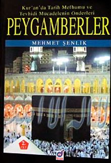 Peygamberler & Kur'an'da Tarih Mefhumu ve Tevhisi Mücadelenin Önderleri 2.Cilt