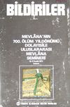 Bildiriler (5-G-22) & Mevlana'nın 700. Ölüm Yıldönümü Dolayısı ile Uluslararası Mevlana Semineri (15-17 Aralık 1973)