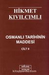 Osmanlı Tarihinin Maddesi Cilt II