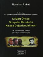 12 Mart Öncesi Sosyalist Hareketin Kısaca Değerlendirmesi