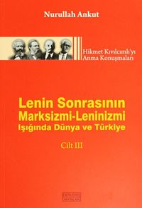 Lenin Sonrasının Marksizmi-Leninizmi Işığında Dünya ve Türkiye Cilt:III