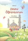 Dinimi &Ouml;ğreniyorum & &Ccedil;ocuklara Temel Dini Bilgiler