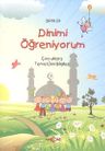 Dinimi Öğreniyorum &amp; Çocuklara Temel Dini Bilgiler