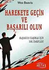 Harekete Ge&ccedil;in ve Başarılı Olun