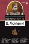 İmparatorluğun Y&uuml;z&uuml;k Taşı II. Abd&uuml;lhamid