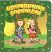 Oduncunun Çocukları / Eğlenceli Masallar