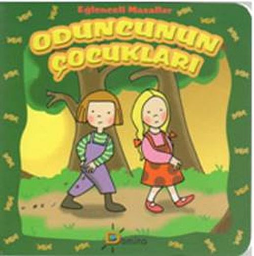 Oduncunun Çocukları / Eğlenceli Masallar