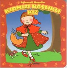 Kırmızı Başlıklı Kız  / Eğlenceli Masallar