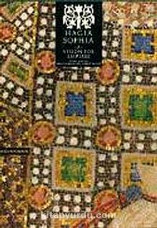 Hagia Sophia a Vision For Empires