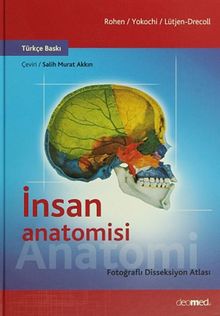 İnsan Anatomisi & Fotoğraflı Disseksiyon Atlası
