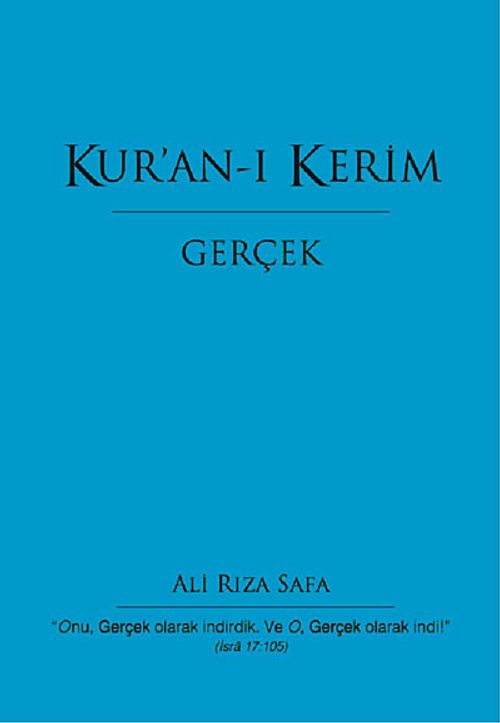 Kur'an-ı Kerim & Gerçek