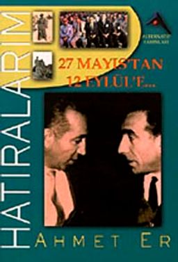 27 Mayıs'tan 12 Eylül'e Hatıralarım
