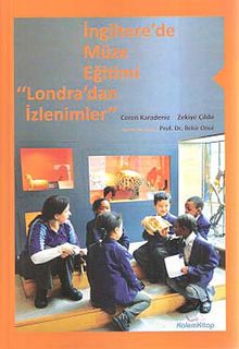 İngiltere'de Müze Eğitimi & Londra'dan İzlenimler