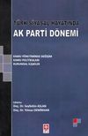 T&uuml;rk Siyasal Hayatında Ak Parti D&ouml;nemi
