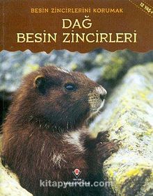 Dağ Besin Zincirleri / Besin Zincirlerini Korumak - Rachel Lynette