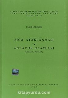 Biga Ayaklanması ve Anzavur Olayları - Uluğ İğdemir