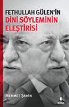 Fethullah G&uuml;len'in Dini S&ouml;yleminin Eleştirisi
