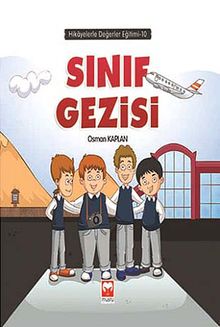 Sınıf Gezisi / Hikayelerle Değerler Eğitimi 10