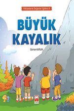 Büyük Kayalık / Hikayelerle Değerler Eğitimi 8