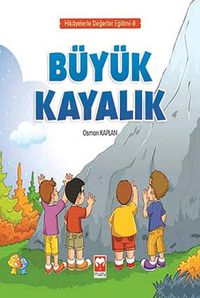 Büyük Kayalık / Hikayelerle Değerler Eğitimi 8