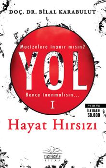 Hayat Hırsızı / Yol 1