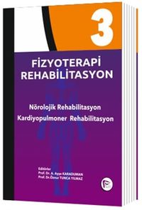 Fizyoterapi Rehabilitasyon 3 & Nörolojik Rehabilitasyon Kardiyopulmoner Rehabilitasyon 