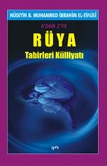 A'dan Z'ye Rüya Tabirleri Külliyatı