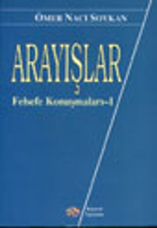 Arayışlar Felsefe Konuşmaları -1-