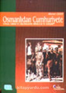 Osmanlıdan Cumhuriyete Siyasal Kurum ve Düşüncelerde Süreklilik ve Değişme