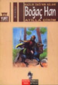 Boğaç Han & Kazılık Dağı'nın Aslanı