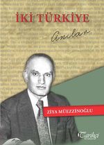 İki Türkiye & Anılar