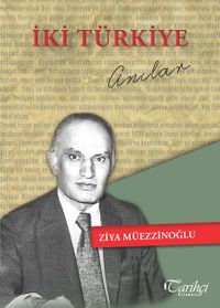 İki Türkiye & Anılar