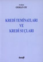 Kredi Teminatları ve Kredi Suçları