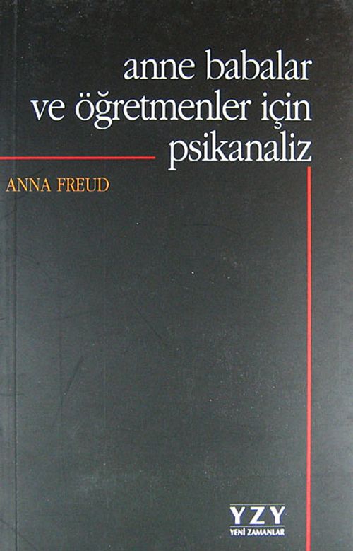Anne Babalar ve Öğretmenler için Psikanaliz